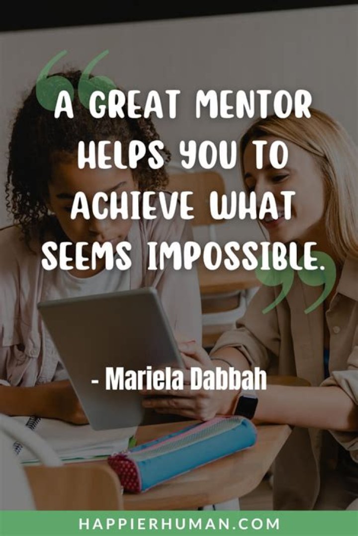35 great mentor quotes that will help inspire and motivate you