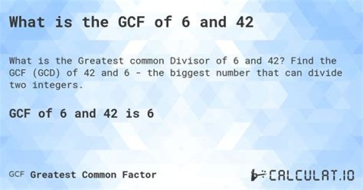 GCF of 6 and 42