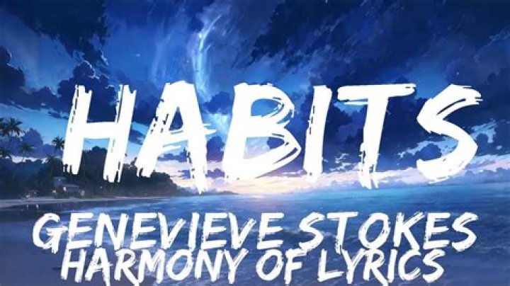 Habits by Genevieve Stokes from USA