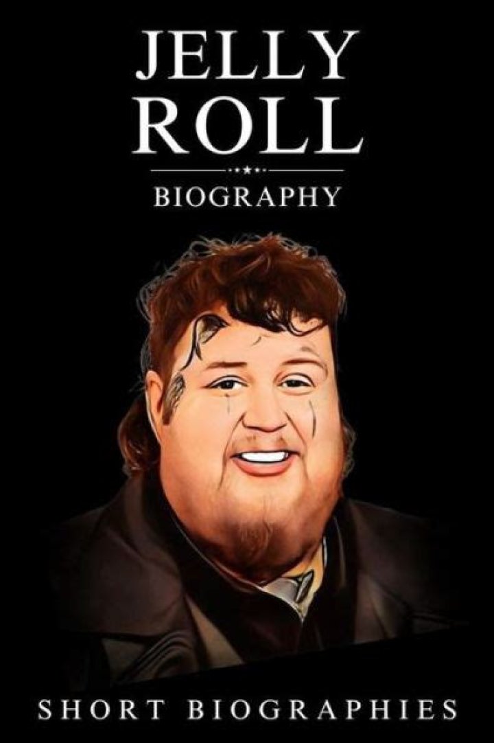 Jelly Roll's Biography And Facts'