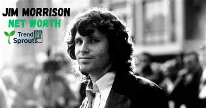 Jim Morrison Net Worth – How Much is Morrison Worth?