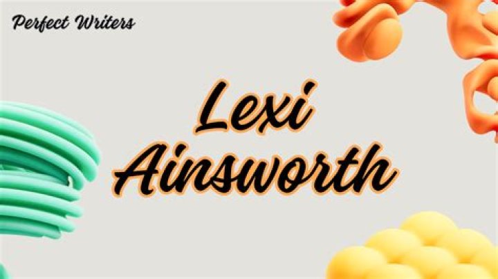 Lexi Ainsworth Net Worth – How Much Is Lexi Ainsworth Worth?