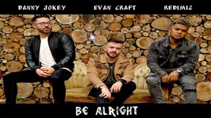 Lyrics & Translations of Be Alright by Evan Craft & Redimi2 & Danny Gokey