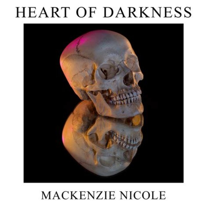Lyrics & Translations of Heart Of Darkness by Mackenzie Nicole