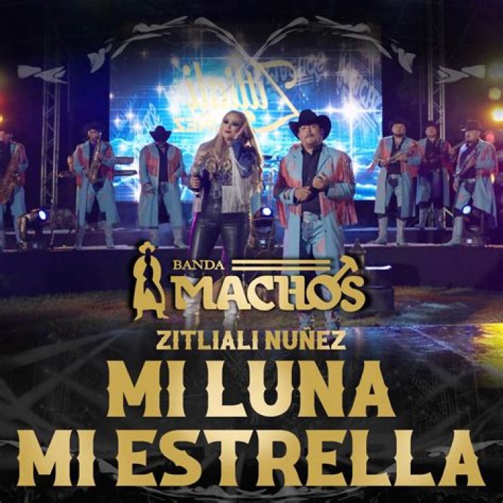 Lyrics & Translations of Mi Luna Mi Estrella by Banda Machos
