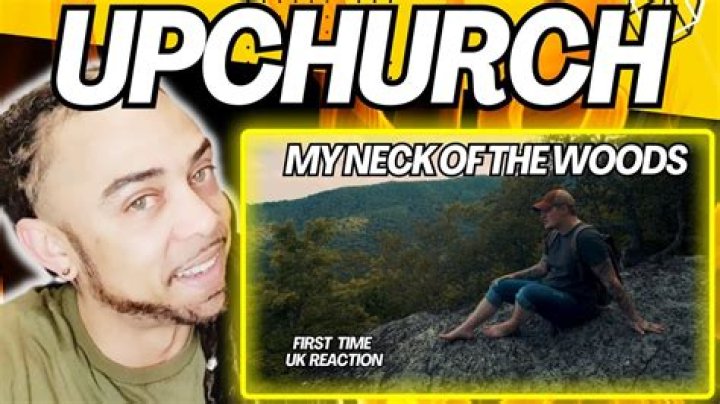 Lyrics & Translations of My Neck Of The Woods by Upchurch