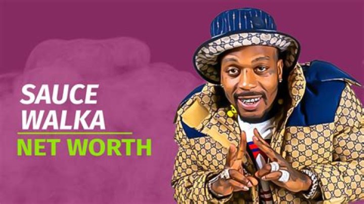 Sauce Walka Net Worth – How Much is Walka Worth?