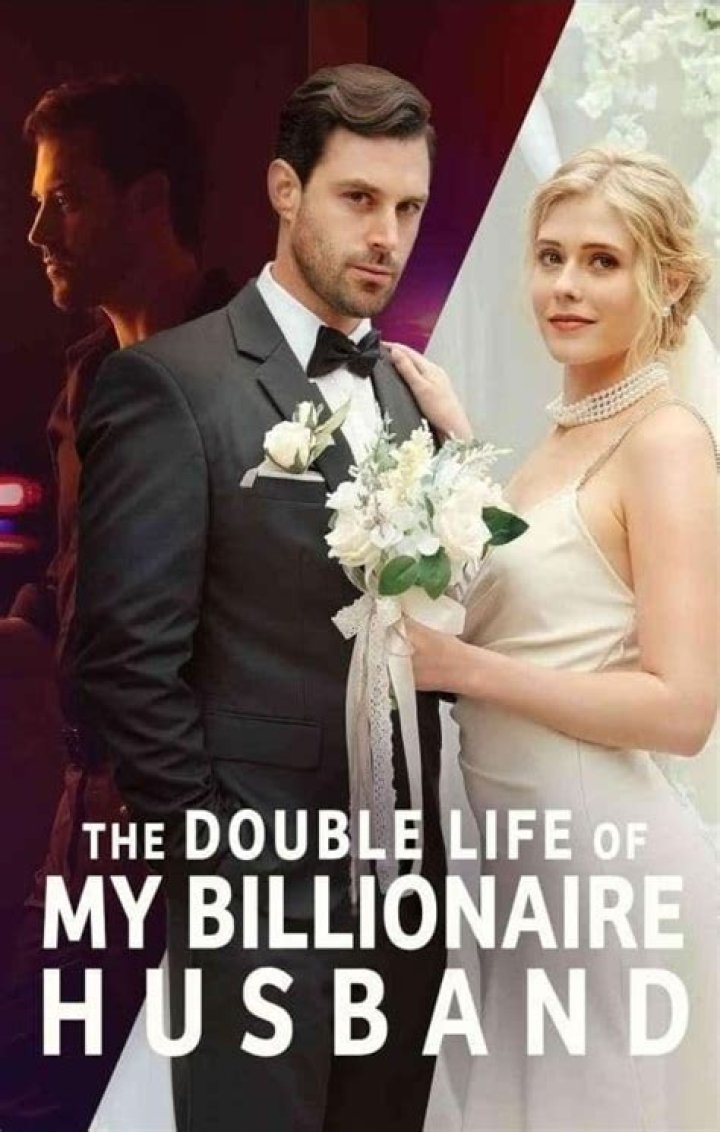 The Double Life of My Billionaire Husband – Cast Net Worth