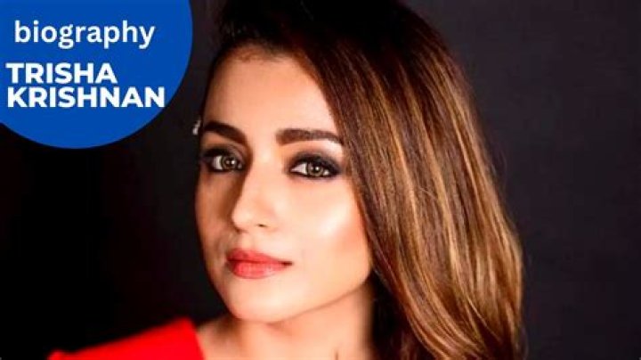 Trisha Krishnan – Biography, Facts & Life Story
