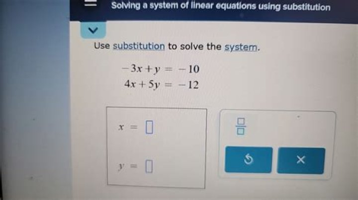 Use Substitution to solve 10x - 15y = -70 and 3x