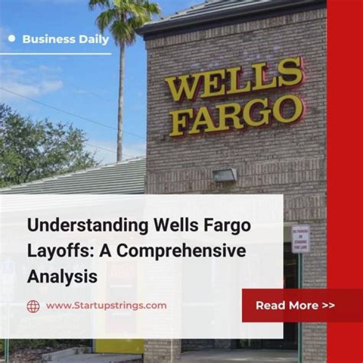 Wells Fargo Layoffs – Wells Fargo Job Cuts and Business Future