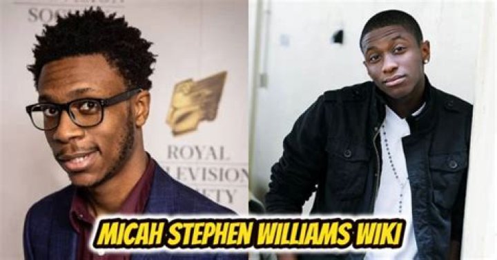 What is Micah Stephen Williams Age? Bio, Wiki, Net Worth, Movies, Career and Dating