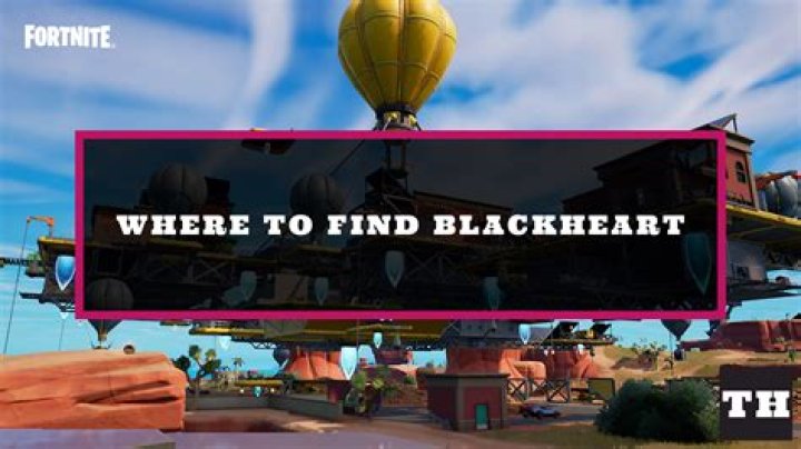 Where is Blackheart Located in 'Fortnite' Season 4?